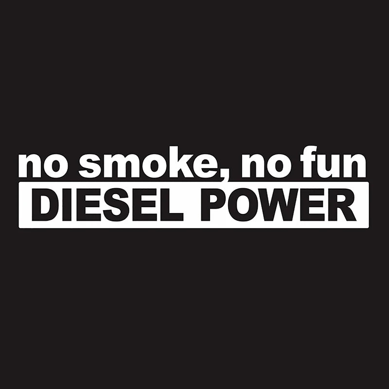 30*7CM Fashion NO SMOKE NO FUN DIESEL POWER Vinyl Decoration Car Sticker detail view