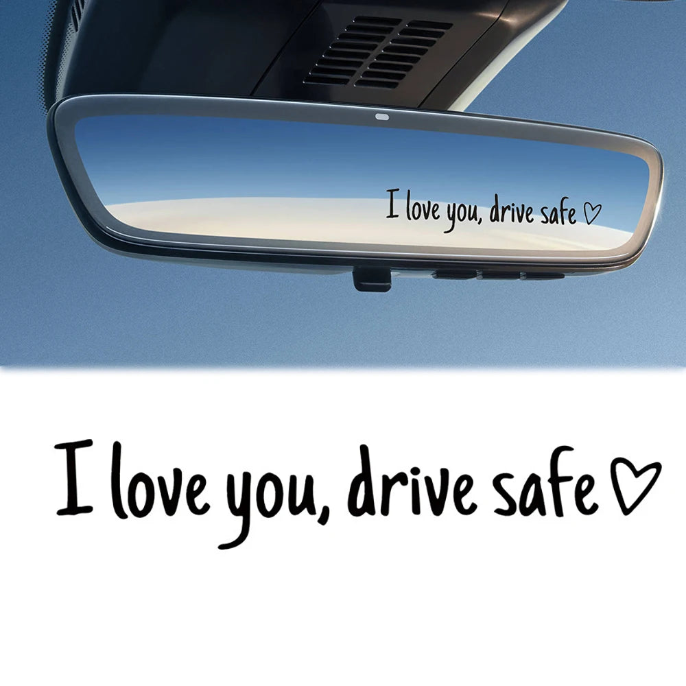 I Love You Drive Safe Car Mirror Sticker