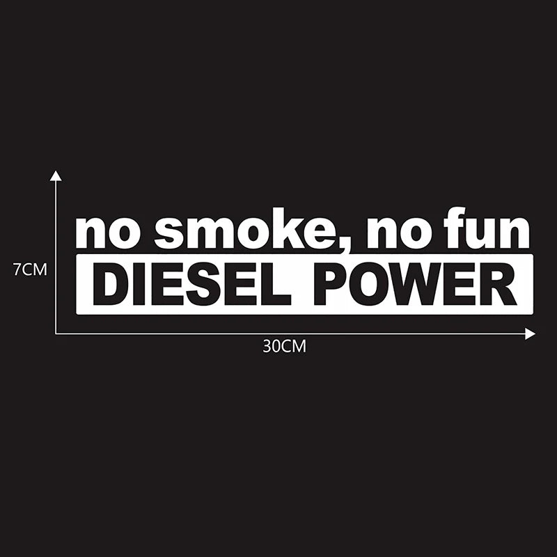 30*7CM Fashion NO SMOKE NO FUN DIESEL POWER Vinyl Decoration Car Sticker detail view
