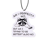 Raccoon Quotes Fragrant Paper Car Air Freshener | Solid Perfume Hanging for Home an additional angle
