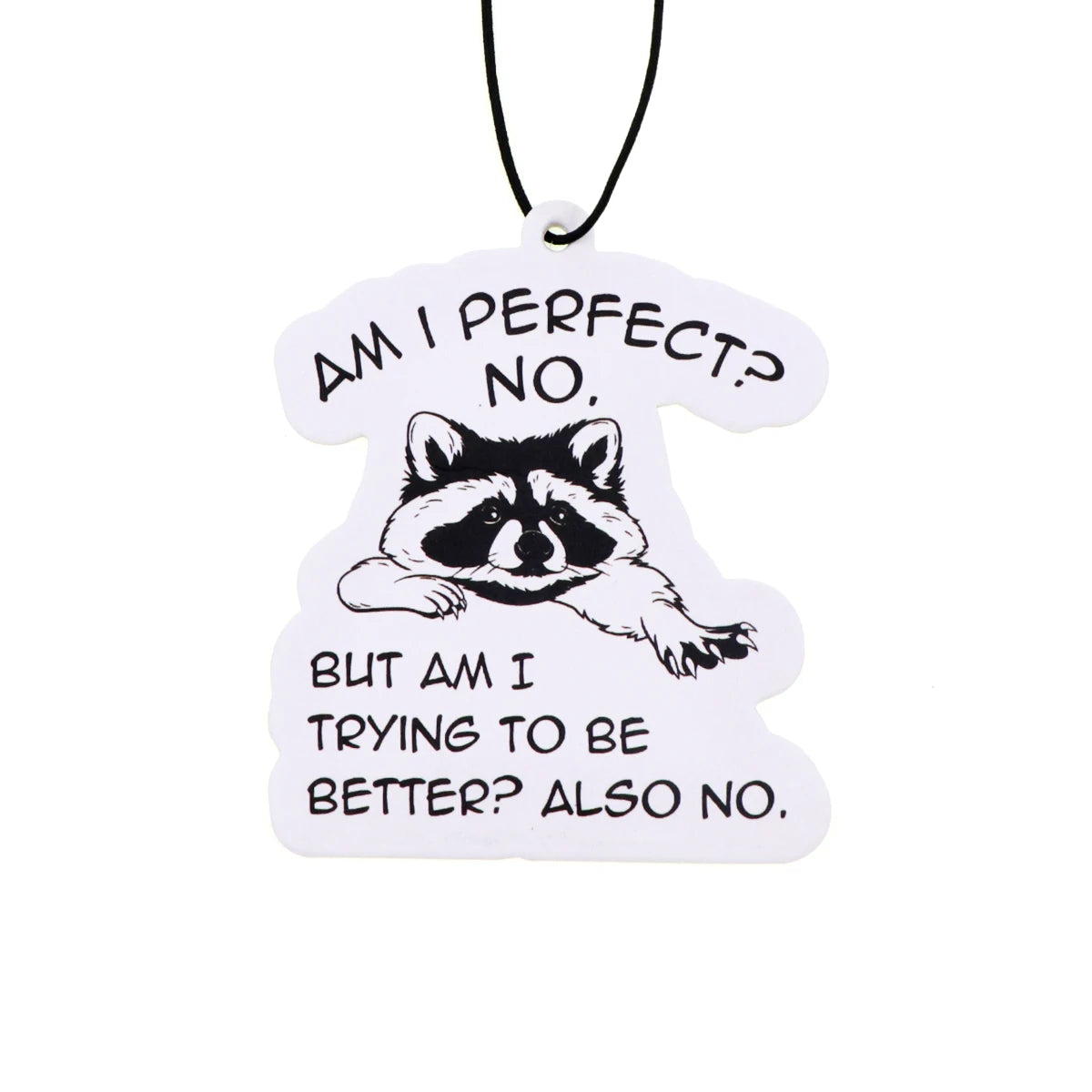 Raccoon Quotes Fragrant Paper Car Air Freshener | Solid Perfume Hanging for Home an additional angle