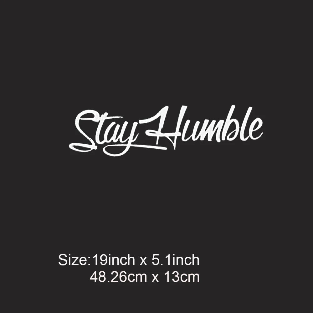Stay Humble Windshield Decal - Large Funny Vinyl Sticker for Drift Cars & Trucks, Bum alternate view