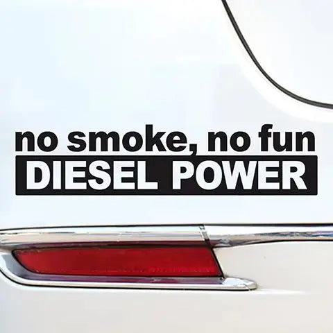 30*7CM Fashion NO SMOKE NO FUN DIESEL POWER Vinyl Decoration Car Sticker