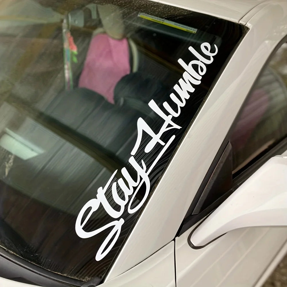 Stay Humble Windshield Decal - Large Funny Vinyl Sticker for Drift Cars & Trucks, Bumper Decoration
