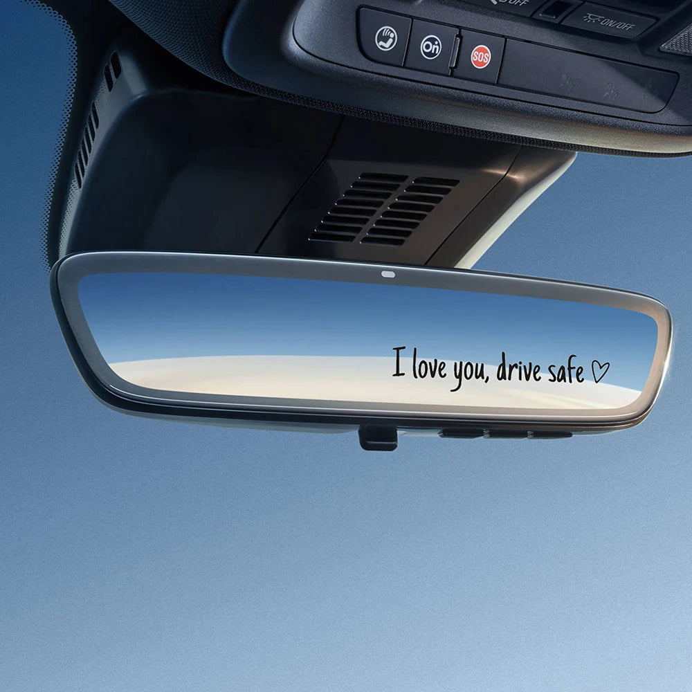 I Love You Drive Safe Car Mirror Sticker alternate view