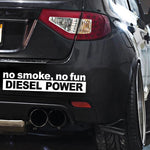 30*7CM Fashion NO SMOKE NO FUN DIESEL POWER Vinyl Decoration Car Sticker lifestyle view