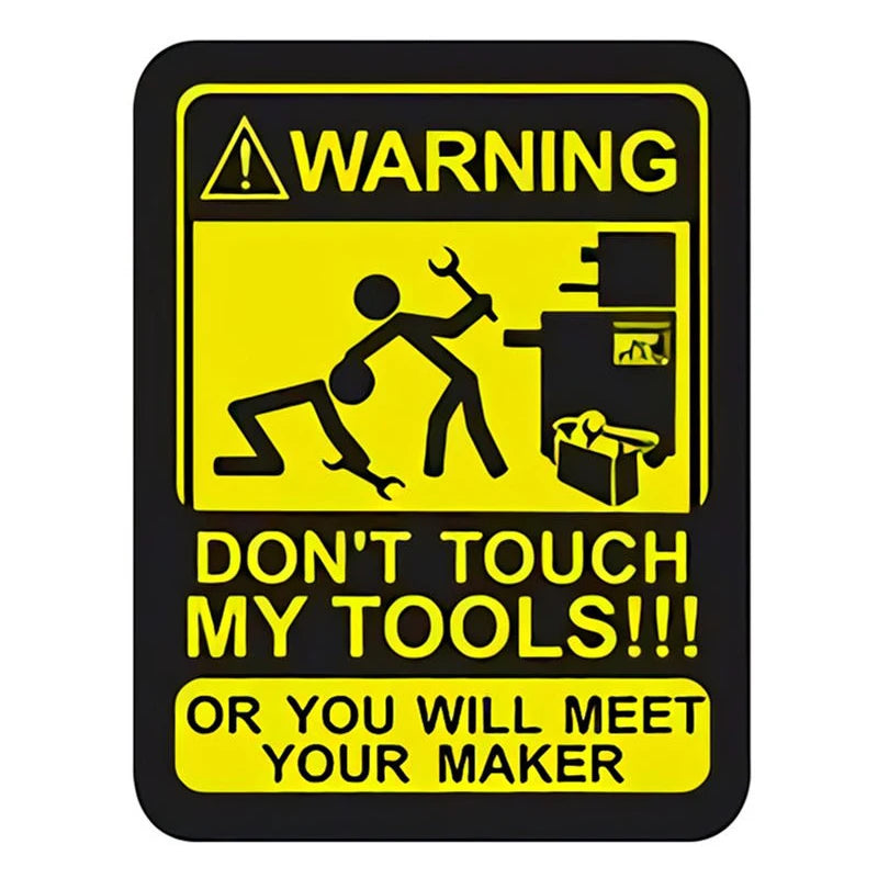 Don't Touch My Tools Car Sticker | Waterproof Vinyl Decal for Garage, Truck, or Workshop