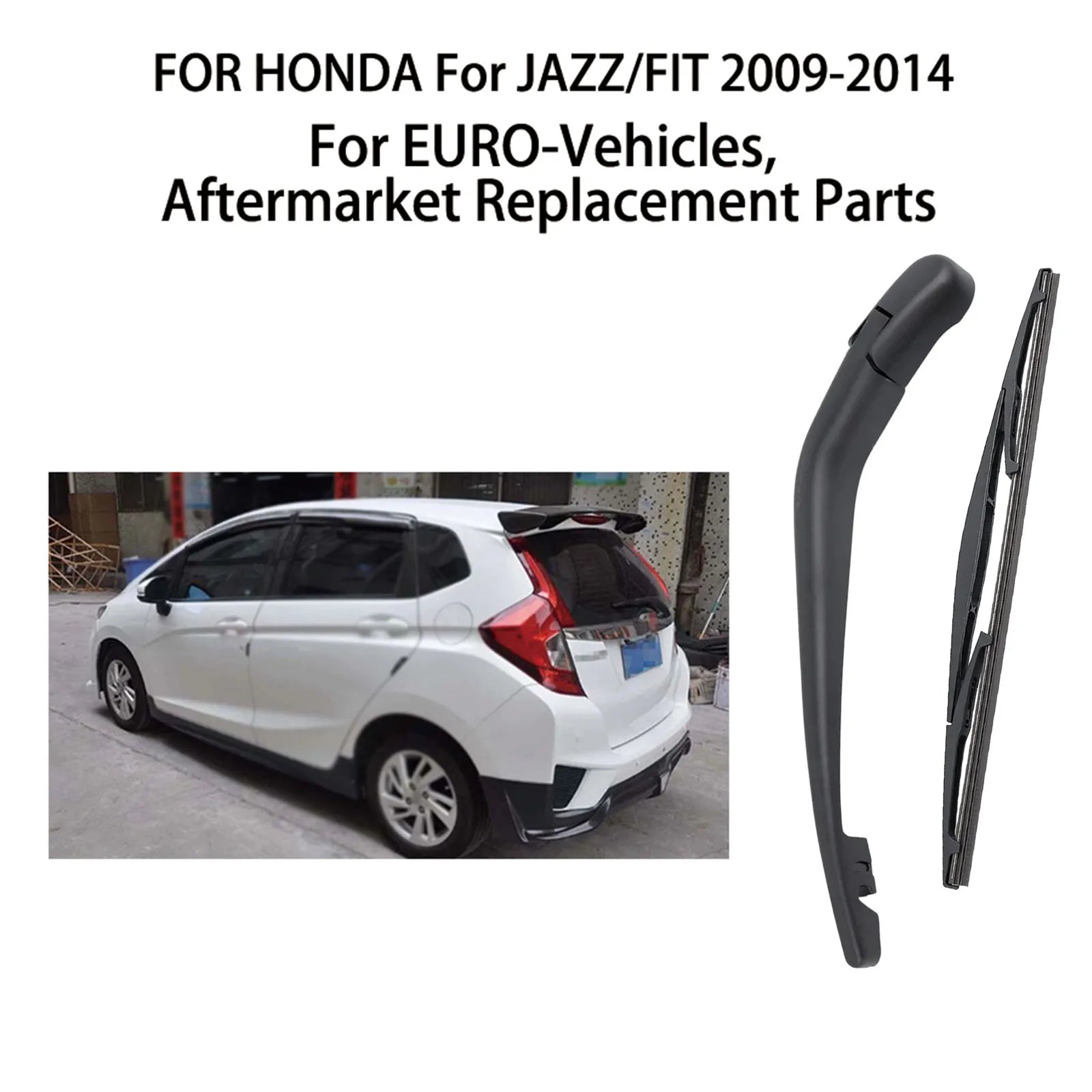 FOR HONDA FOR JAZZ/FIT 2009-2014 REAR WIPER ARM BLADE WINDSCREEN