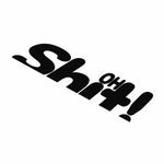 OHSHIT- Vinyl Car Stickers/ Motorcycles - Waterproof Durable Decals, Body / Door /Helmet detail view